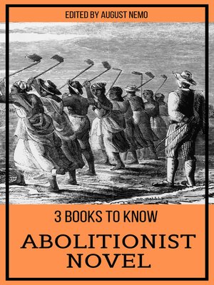 cover image of 3 books to know--Abolitionist Novel